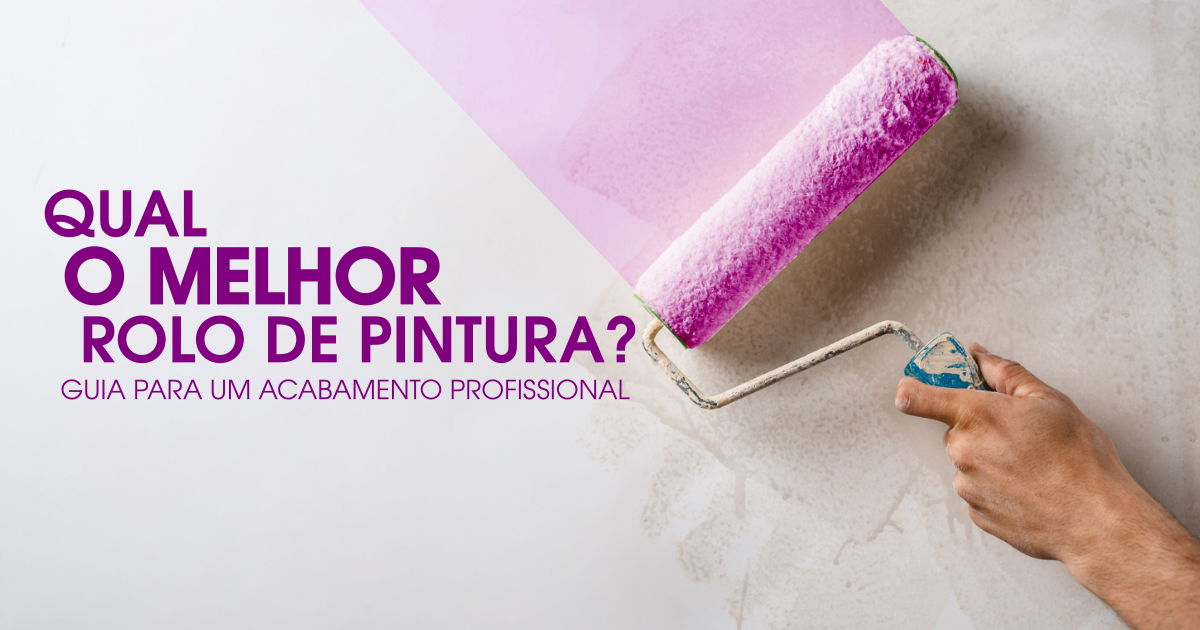 Qual o Melhor Rolo de Pintura? Guia para um Acabamento Profissional